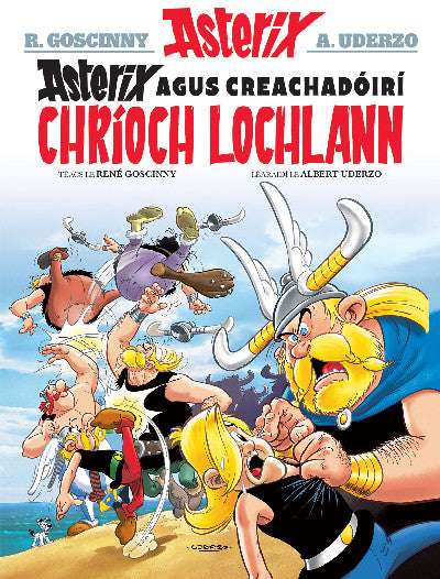 Clawr llyfr / Book cover: Asterix Agus Creachadóirí Chríoch Lochlann (Asterix i Ngaeilge / Asterix in Irish)