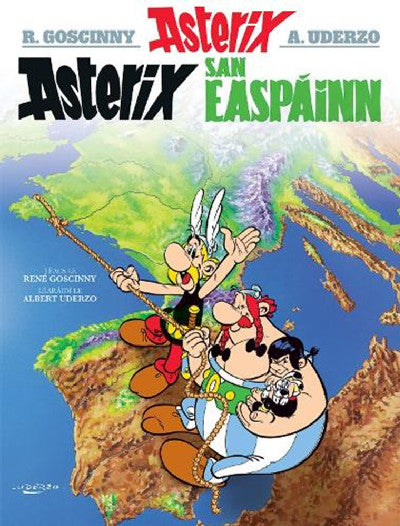 Clawr llyfr / Book cover: Asterix San Easpáinn (Asterix i Ngaeilge / Asterix in Irish)