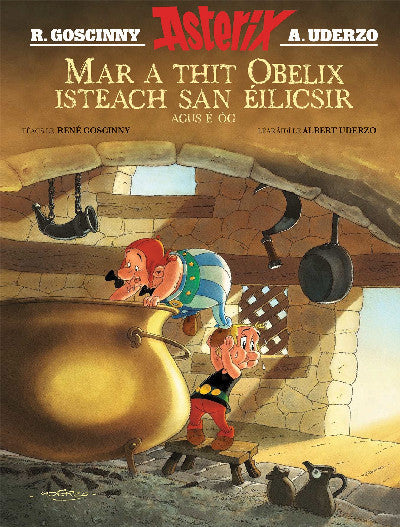 Clawr llyfr / Book cover: Mar a Thit Obelix Isteach San ÉIlicsir Agus é ÓG