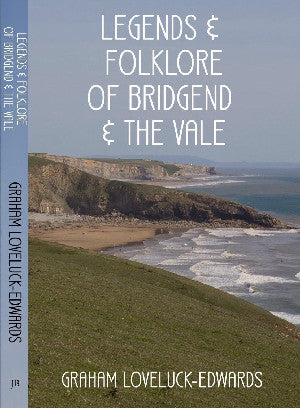 Legends and Folklore of Bridgend and the Vale