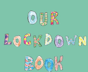 Our Lockdown Book
