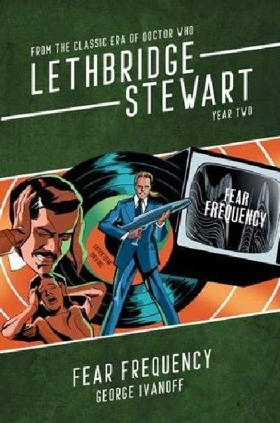 Clawr llyfr / Book cover: Lethbridge-Stewart: Fear Frequency