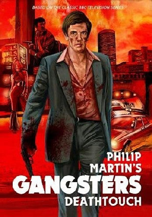 Philip Martin's Gangsters: Deathtouch