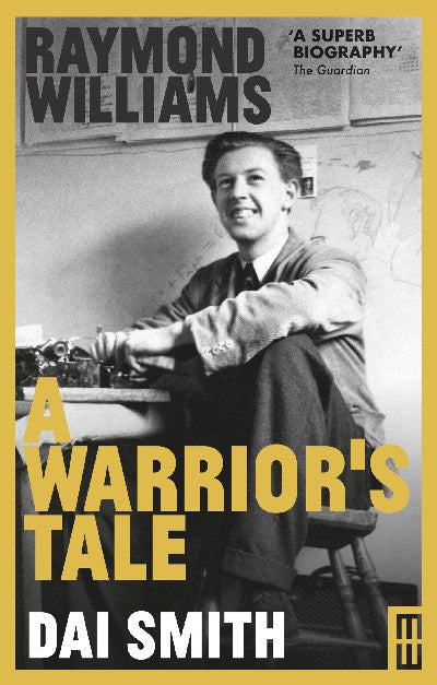 Clawr llyfr / Book cover: Raymond Williams: A Warrior's Tale