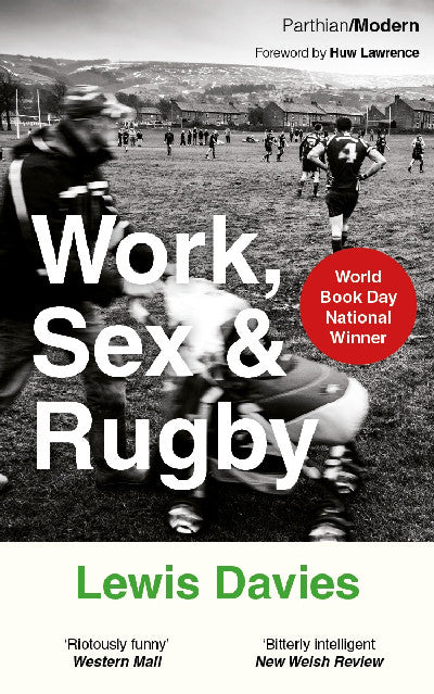 Clawr llyfr / Book cover: Parthian Modern: Work Sex & Rugby