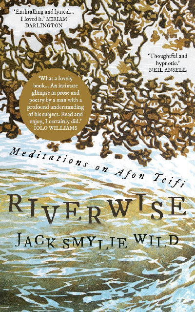 Clawr llyfr / Book cover: Riverwise: Meditations on Afon Teifi