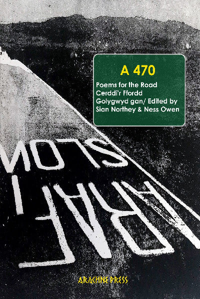 Clawr llyfr / Book cover: A470 - Poems for the Road/Cerddi'r Ffordd — Poems for the Road/Cerddi'r Ffordd