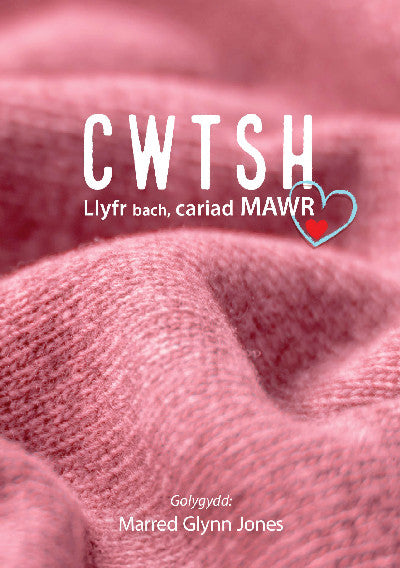 Clawr llyfr / Book cover: Cwtsh — Cariad Mewn Cyfrol