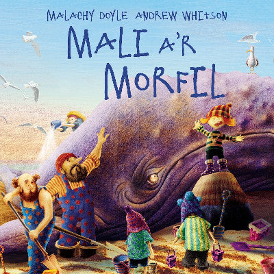 Clawr llyfr / Book cover: Mali a'r Morfil