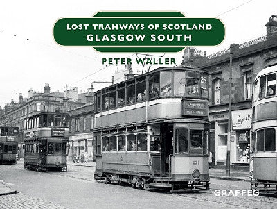 Clawr llyfr / Book cover: Lost Tramways of Scotland: Glasgow South