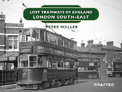 Clawr llyfr / Book cover: Lost Tramways of England: London South East