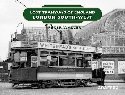 Clawr llyfr / Book cover: Lost Tramways of England: London South West