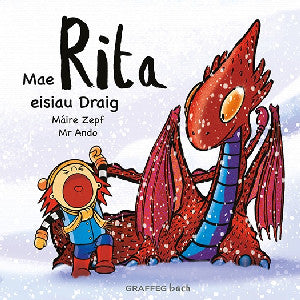 Mae Rita Eisiau Draig