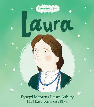 Laura: Bywyd Mentrus Laura Ashley