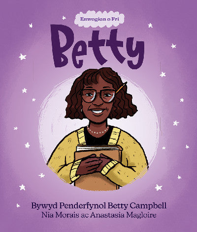 Clawr llyfr / Book cover: Enwogion o Fri: Betty - Bywyd Penderfynol Betty Campbell