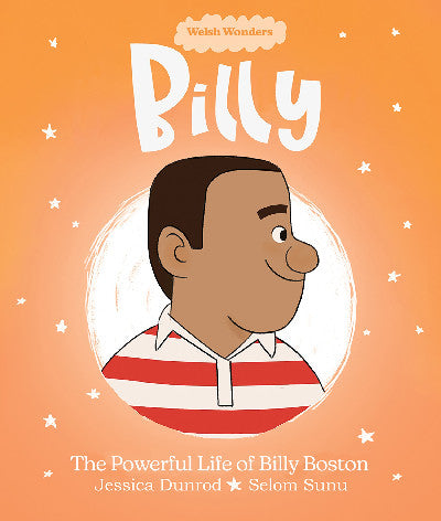 Clawr llyfr / Book cover: Welsh Wonders: Billy - The Powerful Life of Billy Boston