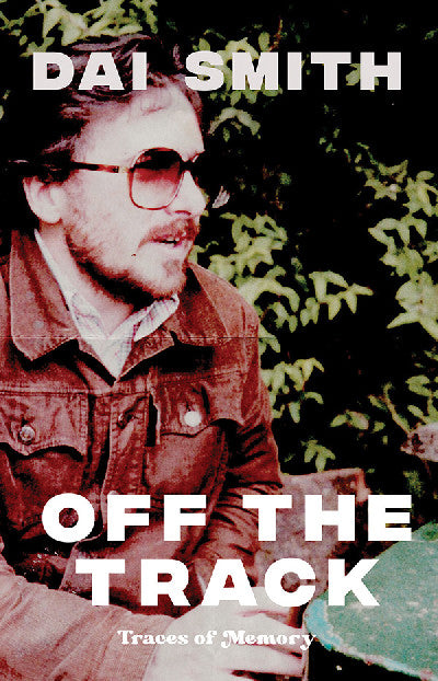 Clawr llyfr / Book cover: Off the Track - Traces of Memory — Traces of Memory
