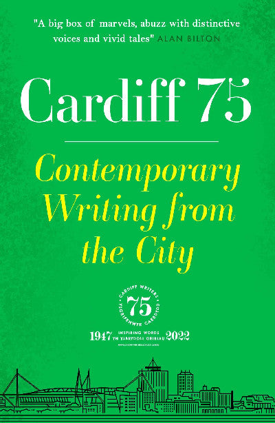 Clawr llyfr / Book cover: Cardiff 75 - Contemporary Writing from the City — Contemporary Writing from the City