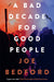 A Bad Decade for Good People
