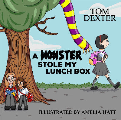 Clawr llyfr / Book cover: A Monster Stole My Lunch Box
