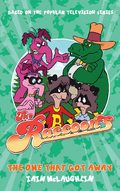 Clawr llyfr / Book cover: The Raccoons: The One That Got Away