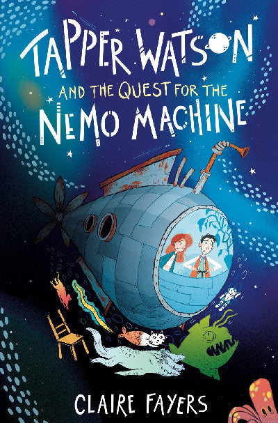 Clawr llyfr / Book cover: Tapper Watson and the Quest for the Nemo Machine