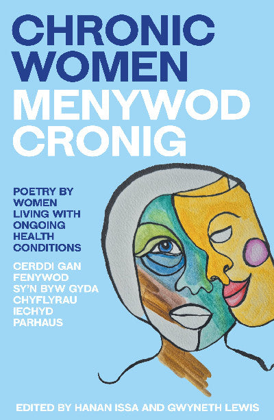 Clawr llyfr / Book cover: Chronic Women - Menywod Cronig — An anthology of poetry by women living with ongoing health conditions - Cerddi gan fenywod sy'n byw gyda chyflyrau iechyd