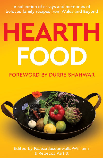 Clawr llyfr / Book cover: Hearth Food — A collection of essays and memories of beloved family recipes from Wales and beyond