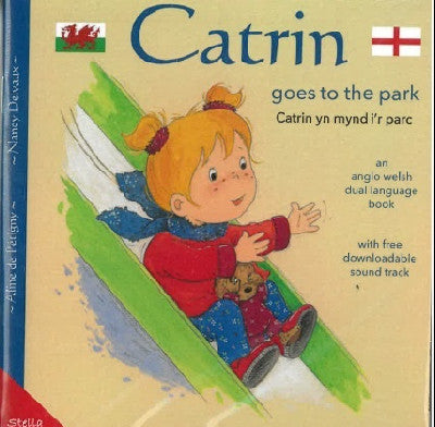 Clawr llyfr / Book cover: Catrin yn Mynd i'r Parc / Catrin Goes to the Park
