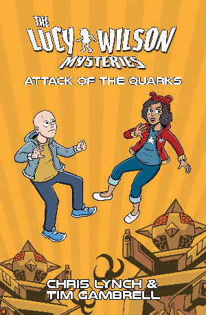 The Lucy Wilson Mysteries: Attack of the Quarks