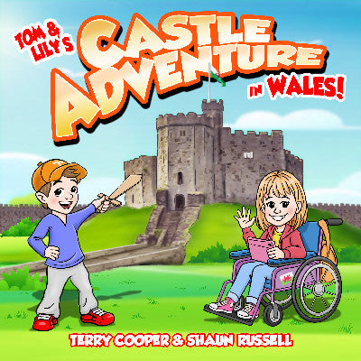 Clawr llyfr / Book cover: Tom and Lily's Castle Adventure in Wales!