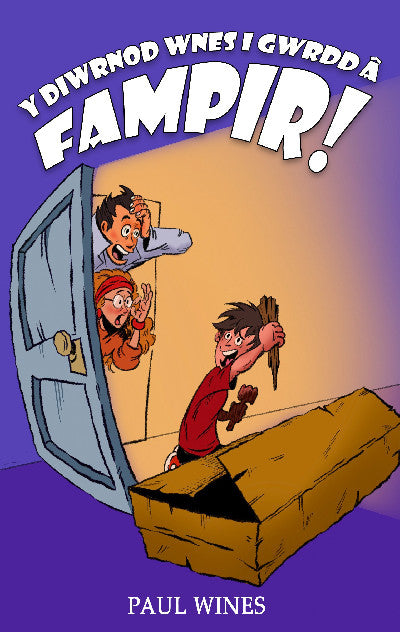 Clawr llyfr / Book cover: Y Diwrnod Wnes i Gwrdd â Fampir!