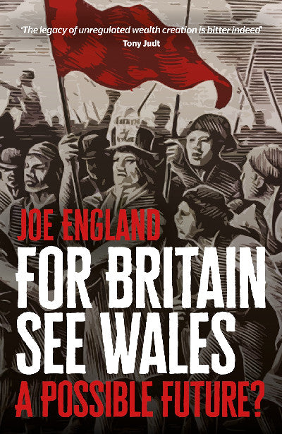 Clawr llyfr / Book cover: For Britain See Wales - A Possible Future?