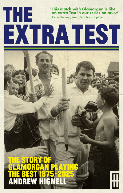 Clawr llyfr / Book cover: The Extra Test — The story of Glamorgan playing the best: 1875 - 2025