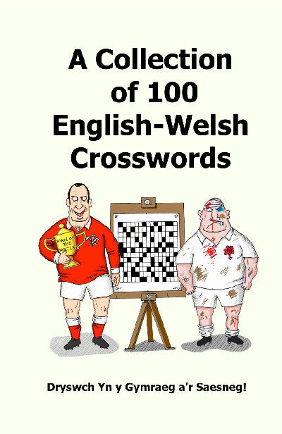 Clawr llyfr / Book cover: A Collection of 100 English-Welsh Crosswords - Dryswch Yn y Gymraeg a'r Saesneg!! — Dryswch Yn y Gymraeg a'r Saesneg!!