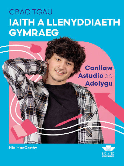 Clawr llyfr / Book cover: CBAC TGAU Iaith a Llenyddiaeth Gymraeg: Callaw Astudio ac Adolygu