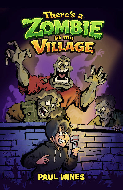 Clawr llyfr / Book cover: There's a Zombie in my Village