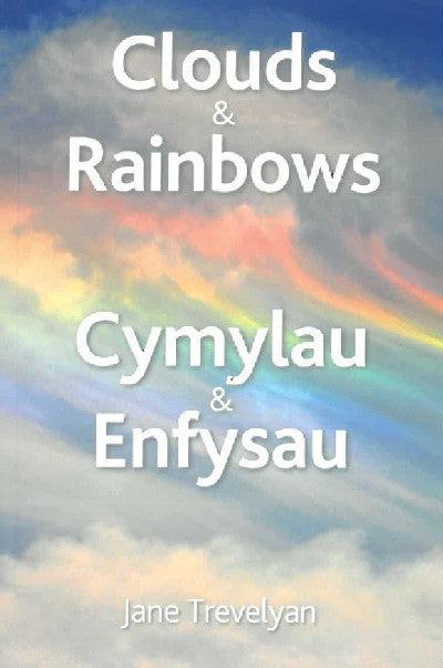 Clawr llyfr / Book cover: Clouds & Rainbows / Cymylau & Enfysau