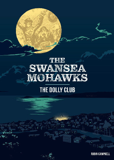 Clawr llyfr / Book cover: Swansea Mohawks