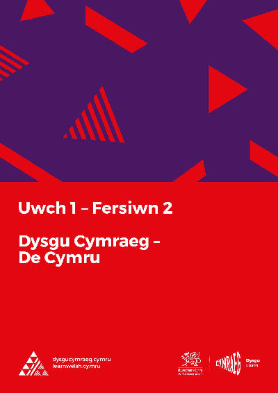 Clawr llyfr / Book cover: Dysgu Cymraeg: Uwch 1 (De/South) Fersiwn 2