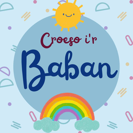 Croeso i'r Baban | Cardiau.Cymru - Siop Y Pentan