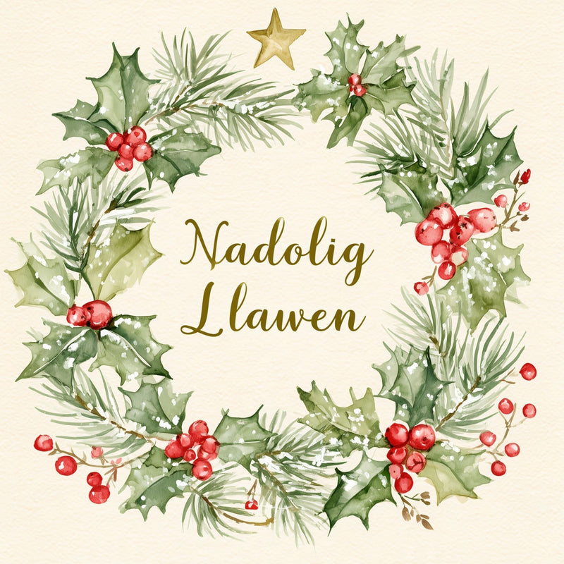 Nadolig Llawen — Torch gelyn / Welsh card featuring a wreath of holly and greenery with a gold star
