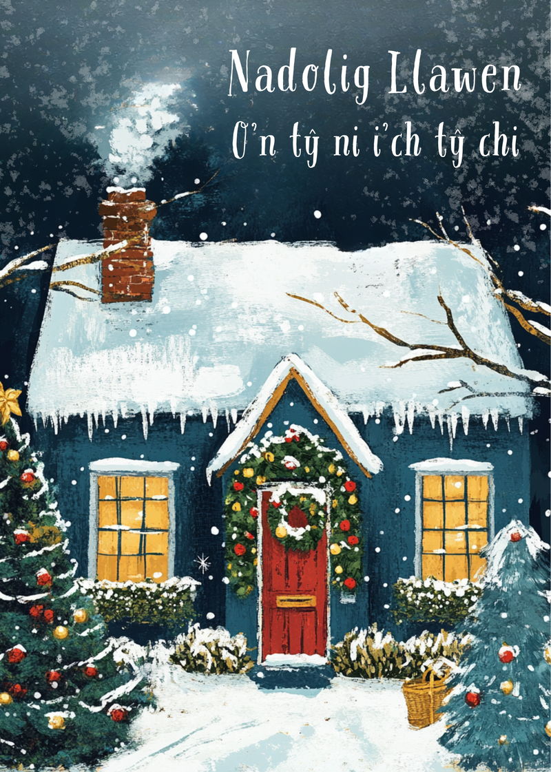 Nadolig Llawen O'n Ty Ni i Ty Chi | Cardiau.Cymru - Siop Y Pentan