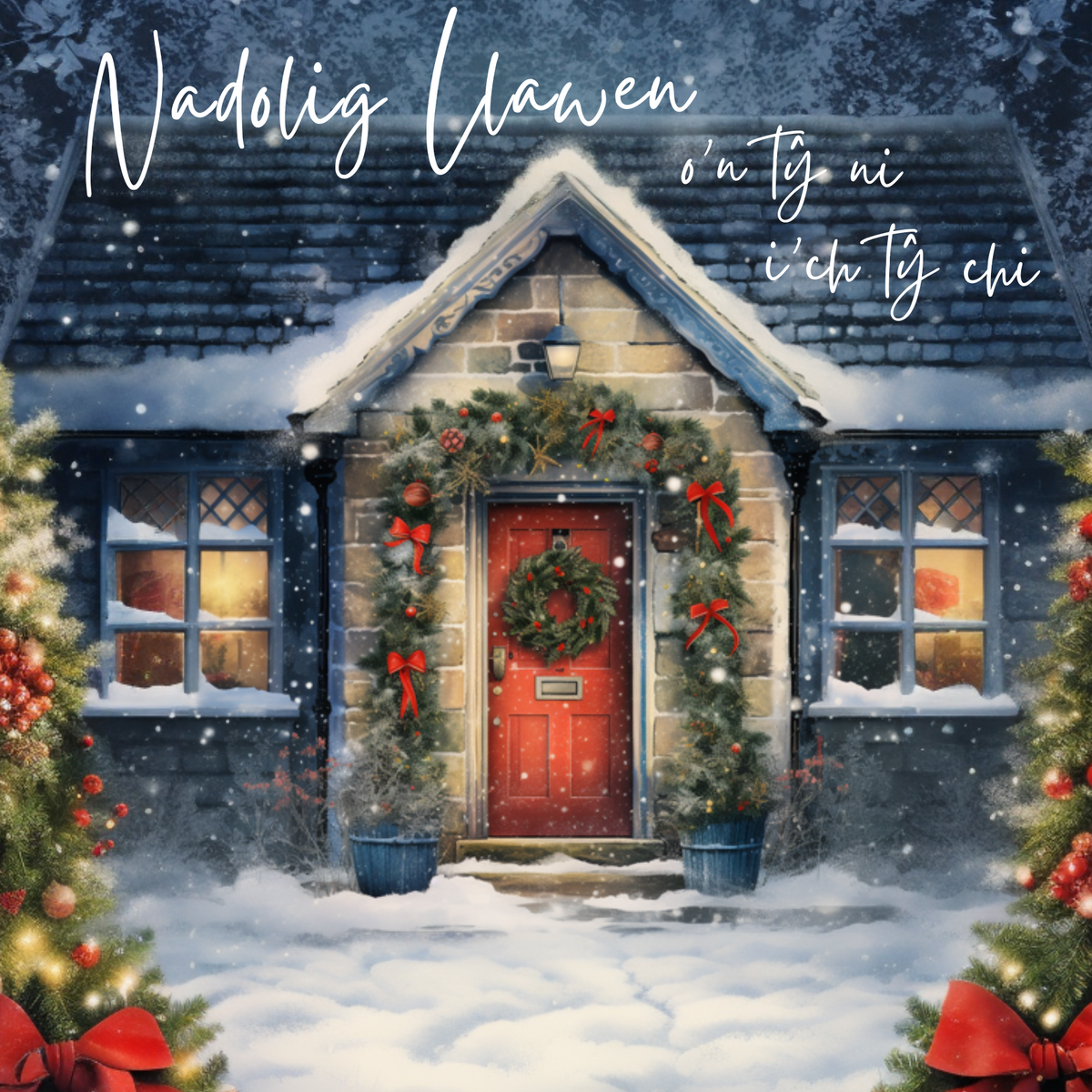 Nadolig Llawen O'n Ty Ni i Ty Chi | Cardiau.Cymru - Siop Y Pentan