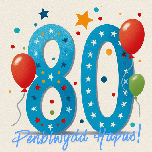 Penblwydd Hapus 80 | Cardiau.Cymru - Siop Y Pentan