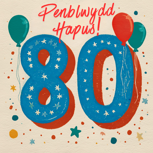 Penblwydd Hapus 80 | Cardiau.Cymru - Siop Y Pentan