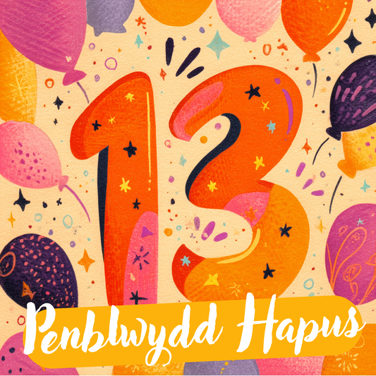 Penblwydd Hapus 13 | Cardiau.Cymru - Siop Y Pentan