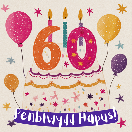 Penblwydd Hapus 60 | Cardiau.Cymru - Siop Y Pentan