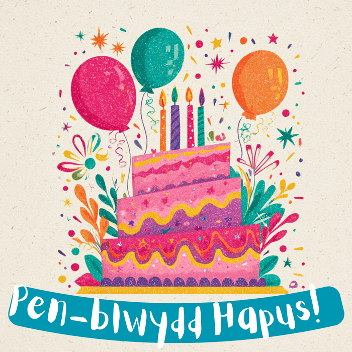 Pen-blwydd Hapus | Cardiau.Cymru