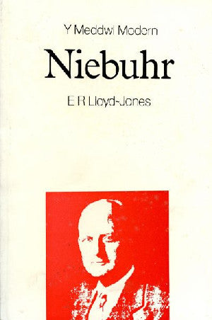 Cyfres y Meddwl Modern: Niebuhr - Siop Y Pentan